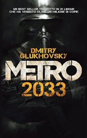 book cover of Metro 2033 by Dmitrij Gluchovskij