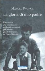 book cover of La gloria di mio padre by Marcel Pagnol