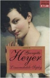 book cover of L' inarrestabile Sophy by Georgette Heyer
