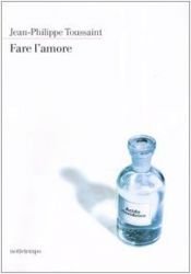 book cover of Fare l'amore by Jean-Philippe Toussaint