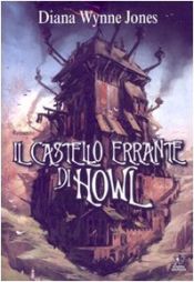 book cover of Il castello errante di Howl by Diana Wynne Jones