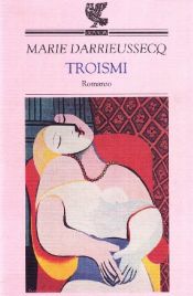 book cover of Troismi by Marie Darrieussecq