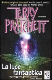 book cover of La luce fantastica by Terry Pratchett