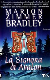 book cover of La signora di Avalon by Marion Zimmer Bradley