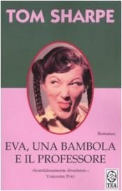 book cover of Eva, una bambola e il professore by Tom Sharpe