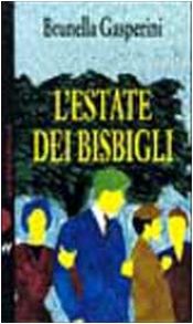 book cover of L'estate dei bisbigli by Brunella Gasperini