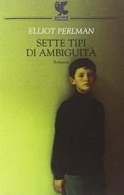 book cover of Sette tipi di ambiguità by Elliot Perlman