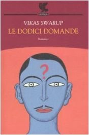 book cover of Le dodici domande by Vikas Swarup
