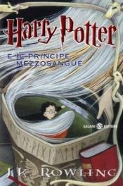 book cover of Harry Potter e il principe mezzosangue by J. K. Rowling