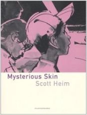 book cover of Mysterious Skin by Scott Heim