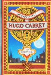 book cover of The Invention of Hugo Cabret by Brian Selznick