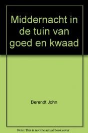 book cover of Middernacht in de tuin van goed en kwaad by John Berendt