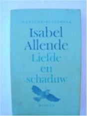 book cover of Liefde en Schaduw by Isabel Allende