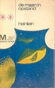 book cover of De maan in opstand by Robert Heinlein