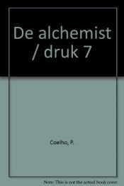 book cover of De Alchemist by Paulo Coelho
