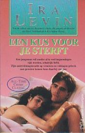 book cover of Een kus voor je sterft by Ira Levin