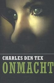 book cover of Onmacht by Charles den Tex