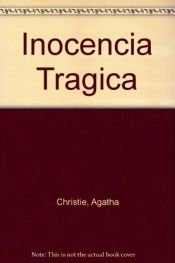 book cover of Inocencia trágica by Agatha Christie