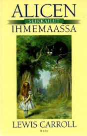 book cover of Liisan seikkailut ihmemaassa by Lewis Carroll