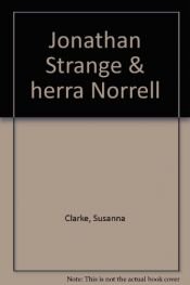 book cover of Jonathan Strange & herra Norrell by José Antonio Arantes|Portia Rosenberg|Susanna Clarke