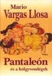 book cover of Pantaleón és a hölgyvendégek by Mario Vargas Llosa