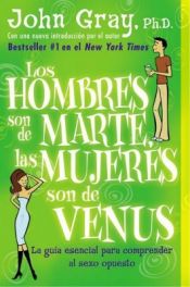 book cover of Los hombres son de Marte, las mujeres son de Venus by John Gray