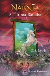 book cover of A Última Batalha by Clive Staples Lewis
