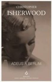 book cover of Adeus A Berlim by Christopher Isherwood