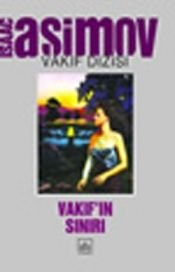 book cover of Vakıf'ın Sınırı by Isaac Asimov
