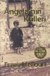 book cover of Angela'nın külleri by Frank McCourt|Harry Rowohlt