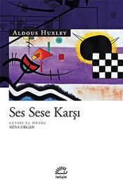 book cover of Ses sese karşı by Aldous Huxley