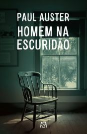 book cover of Homem na escuridão by Paul Auster