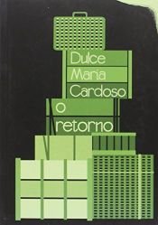 book cover of O retorno by Dulce Maria Cardoso