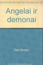 book cover of Angelai ir demonai by Dan Brown