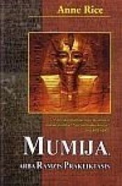 book cover of Mumija, arba Ramzis Prakeiktasis by Anne Rice