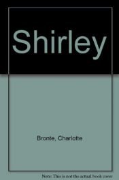 book cover of Shirley by Charlotte Brontë