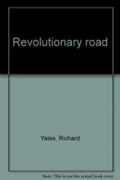 book cover of Revolutionary Road by Richard Yates