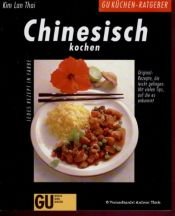 book cover of Chinesisch kochen by Kim Lan Thai