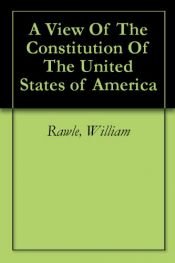 book cover of View of the Constitution of the United States of America by William Rawle