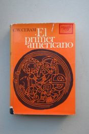 book cover of El Primer americano : el enigma de los indios precolombinos by C. W. Ceram