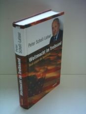 book cover of Weltmacht im Treibsand. Bush gegen die Ayatollahs by Peter Scholl-Latour