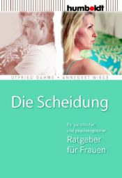 book cover of Die Scheidung. Ein juristischer und psychologischer Ratgeber für Frauen by Annegret Wiese