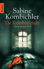 book cover of Die Todesbotschaft by Sabine Kornbichler