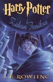 book cover of Harry Potter i Zakon Feniksa by J. K. Rowling