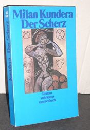 book cover of Der Scherz by Milan Kundera