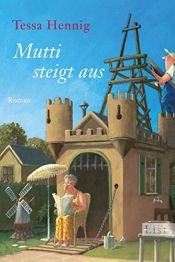 book cover of Mutti steigt aus by Tessa Hennig