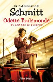 book cover of Odette Toulemonde: Et Autres Histoires by Éric-Emmanuel Schmitt