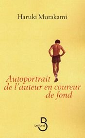 book cover of Autoportrait de l'auteur en coureur de fond by Haruki Murakami|Ursula Gräfe