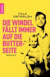 book cover of Die Windel fällt immer auf die Butterseite by Falk Osterloh