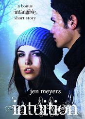 book cover of Intuition (a bonus Intangible short story) by Jen Meyers